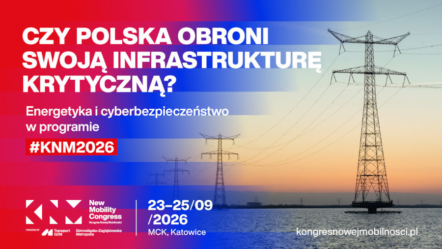 Kongres Nowej Mobilności 2026 o tym, czy Polska obroni swoją infrastrukturę